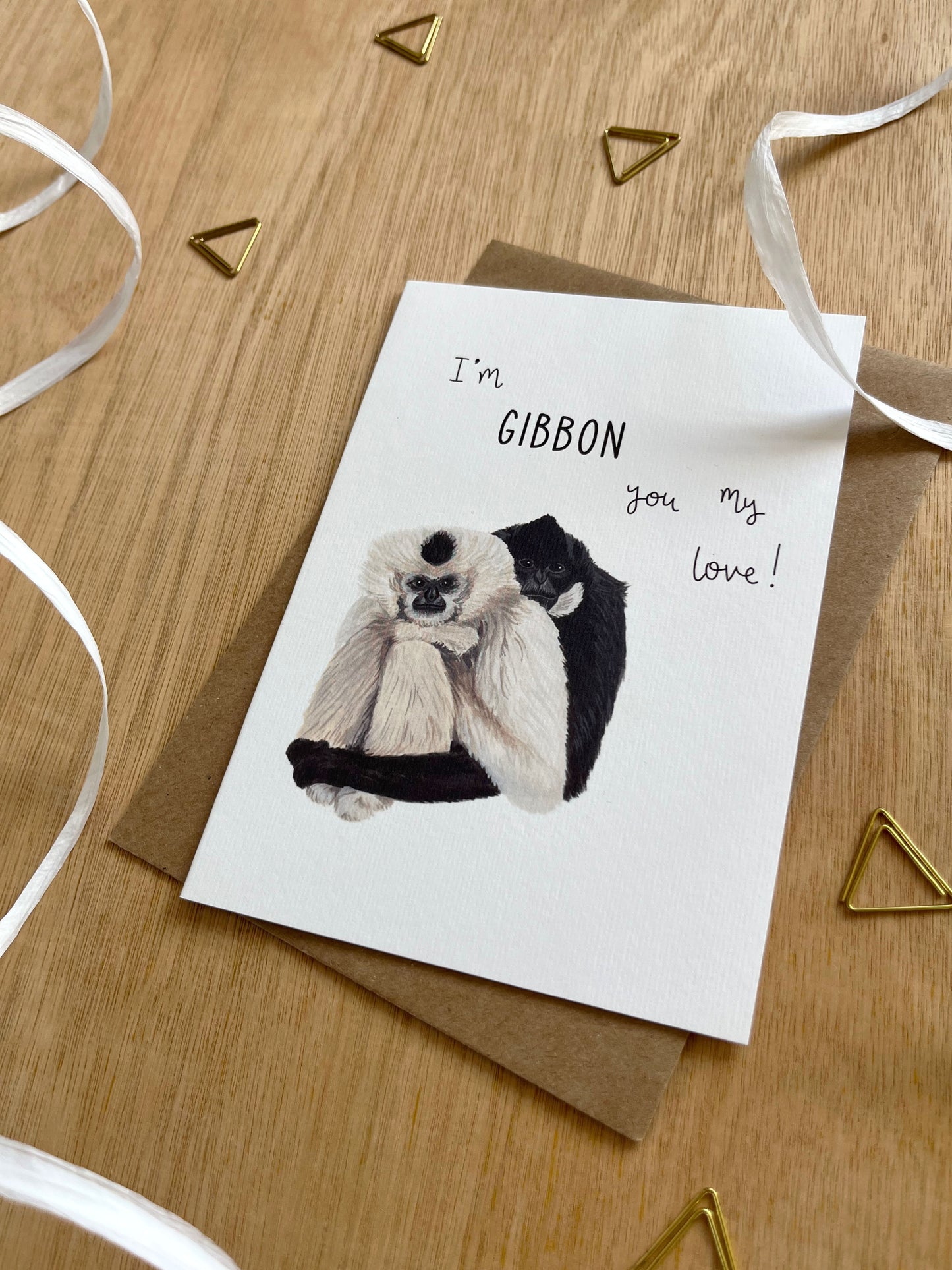 I'm Gibbon You My Love Card