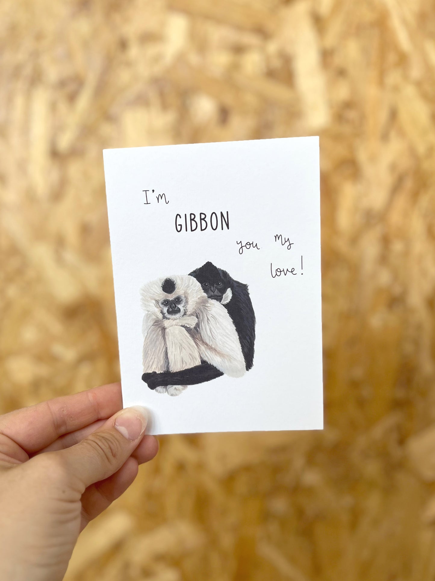 I'm Gibbon You My Love Card