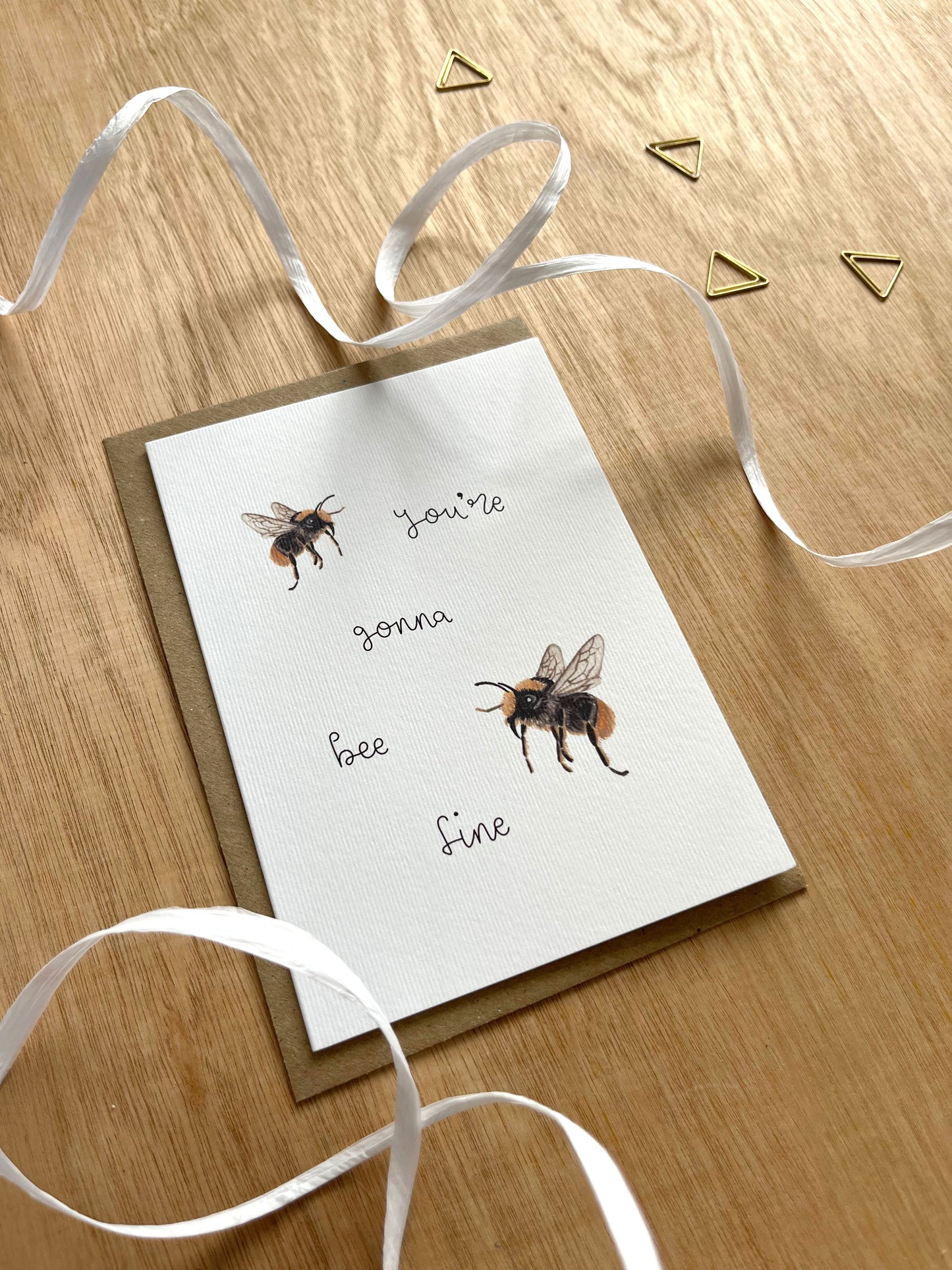 You're Gonna Bee Fine Card