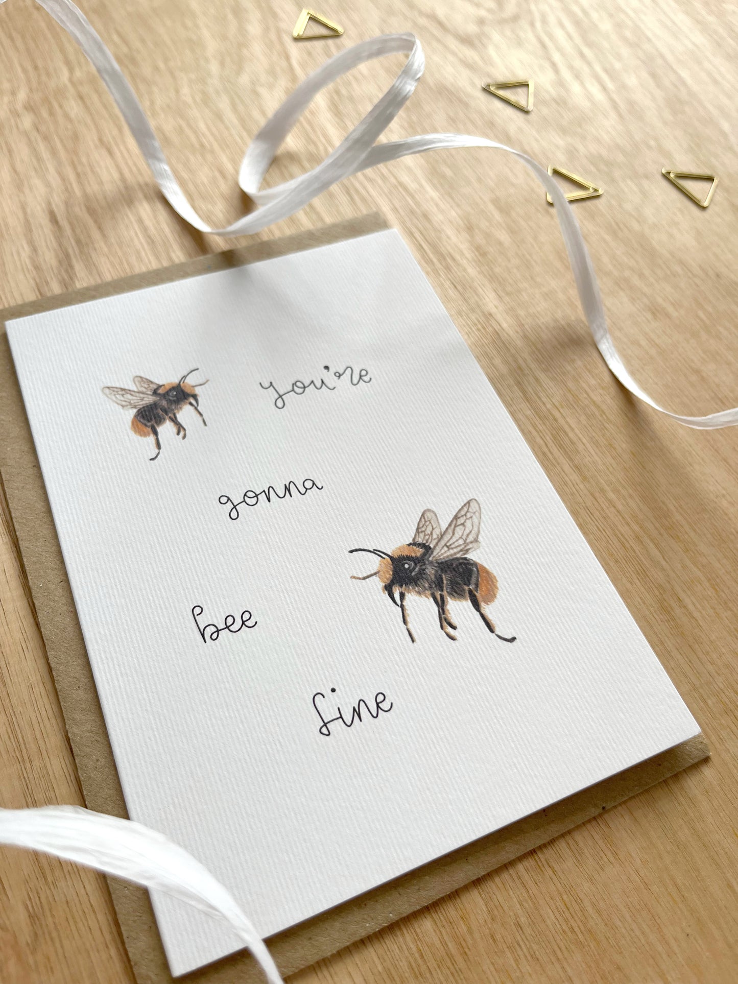 You're Gonna Bee Fine Card