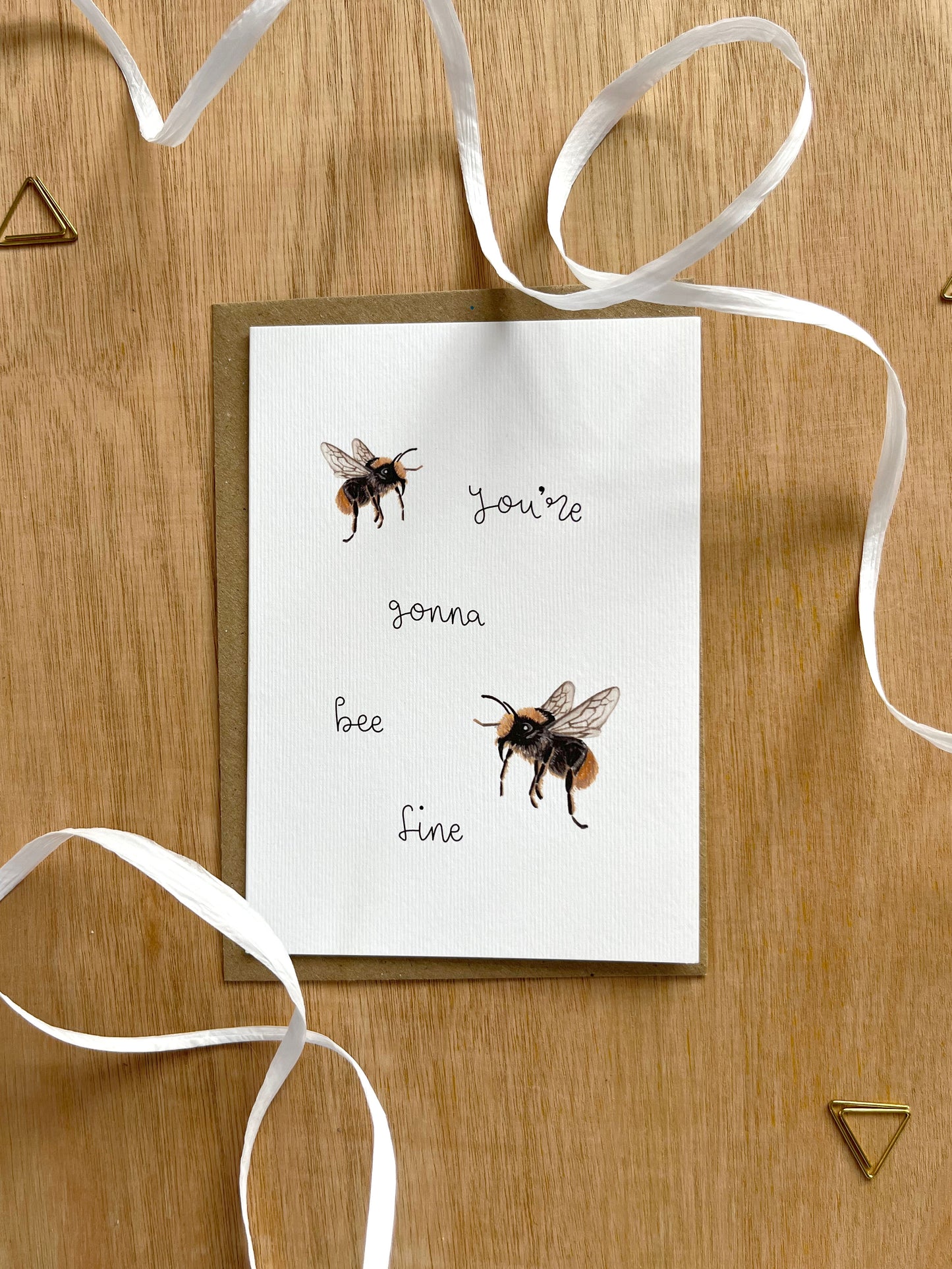 You're Gonna Bee Fine Card